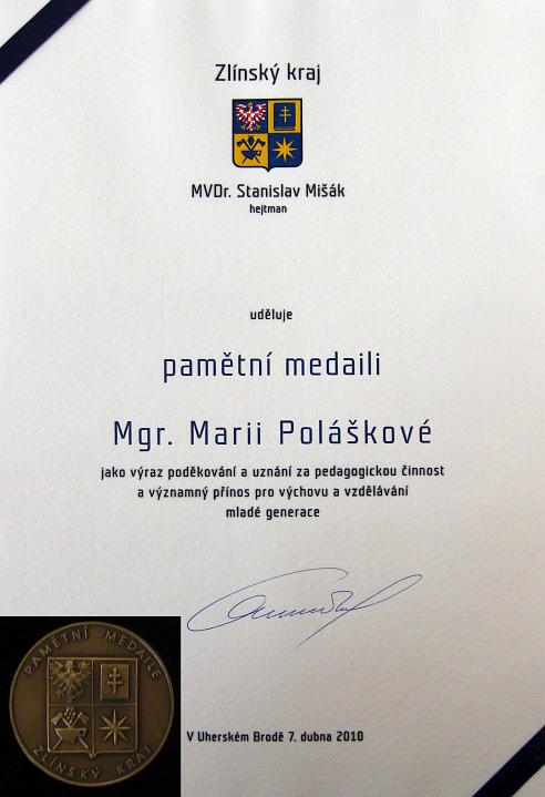 20100408 - Zlínský kraj udělil medaili naší ředitelce Mgr. Marii Poláškové